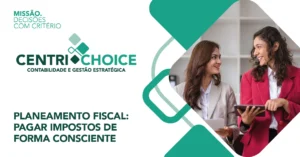 PLANEAMENTO FISCAL: PAGAR IMPOSTOS DE FORMA CONSCIENTE